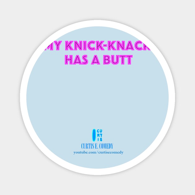 Thicc-Knack PINK Magnet by Curtis E.